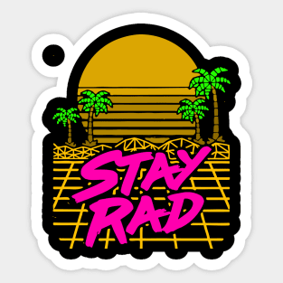 STAY RAD Sticker